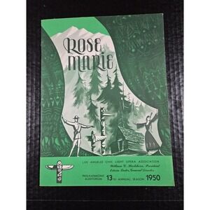 Vintage 1950 San Francisco‎ Civic Light Opera Theater Program "Rose Marie"